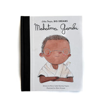 Load image into Gallery viewer, Little People, Big Dreams Mahatma Gandhi
