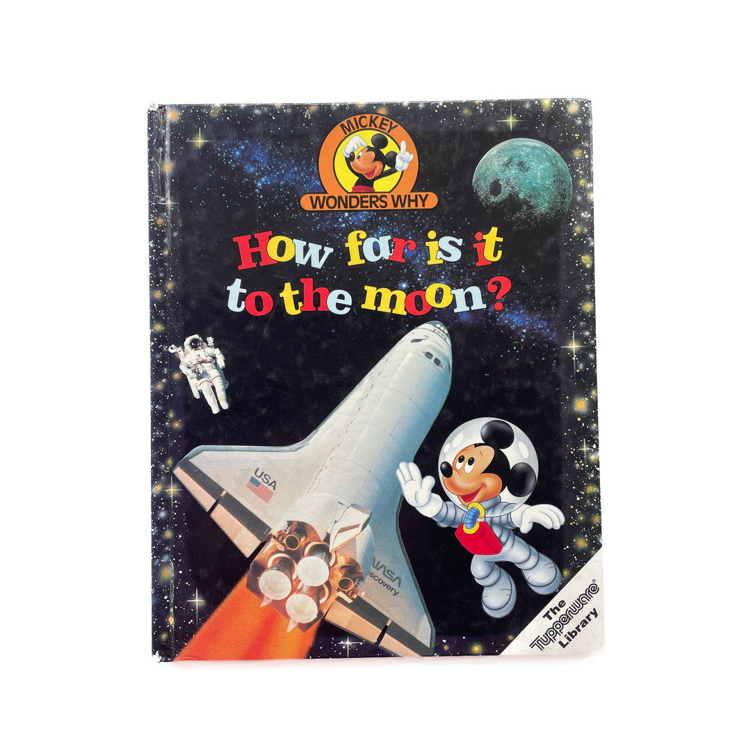 Mickey Mouse how far is it too the moon book